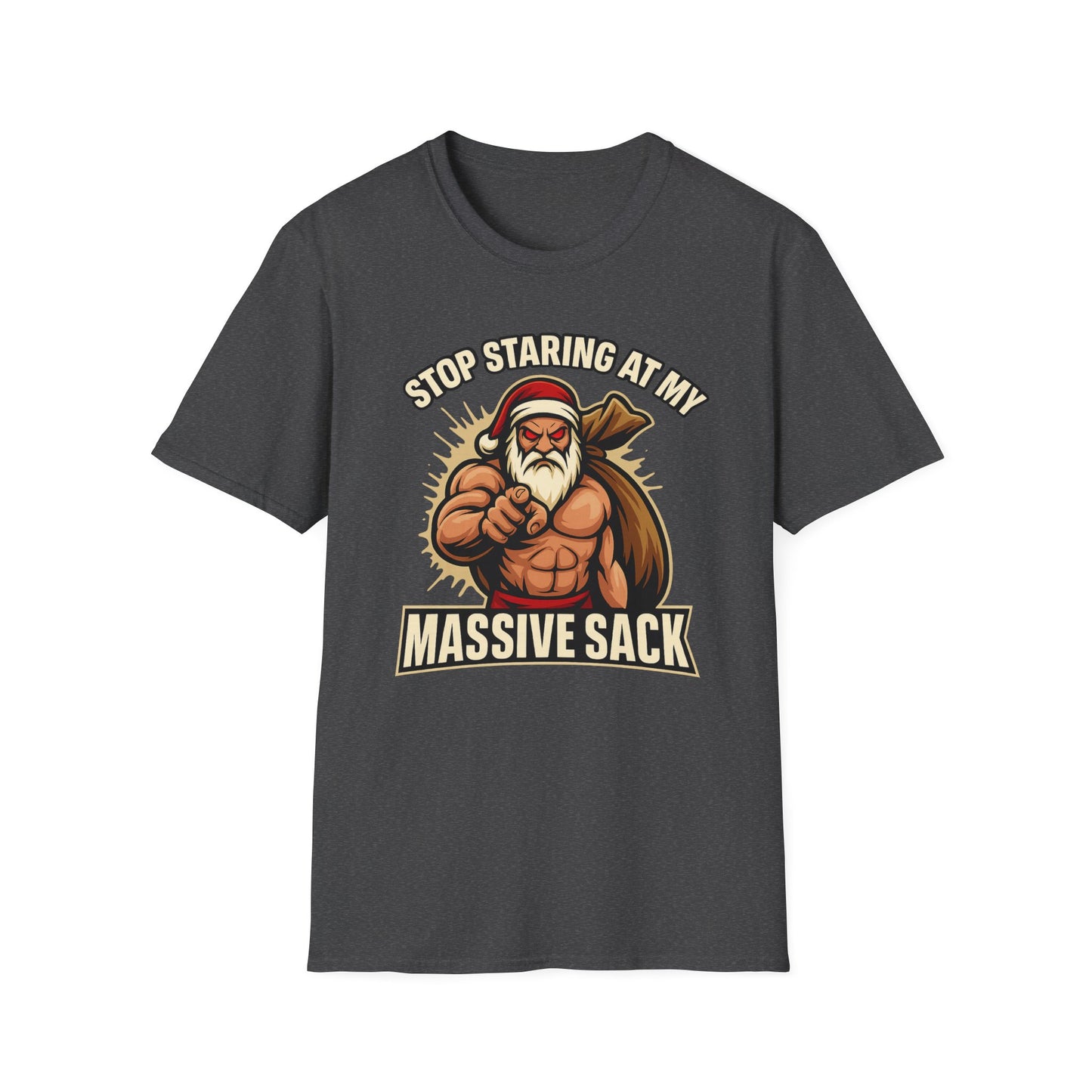 🔥 STOP STARING AT MY MASSIVE SACK – Holiday Dominance Tee 🔥
