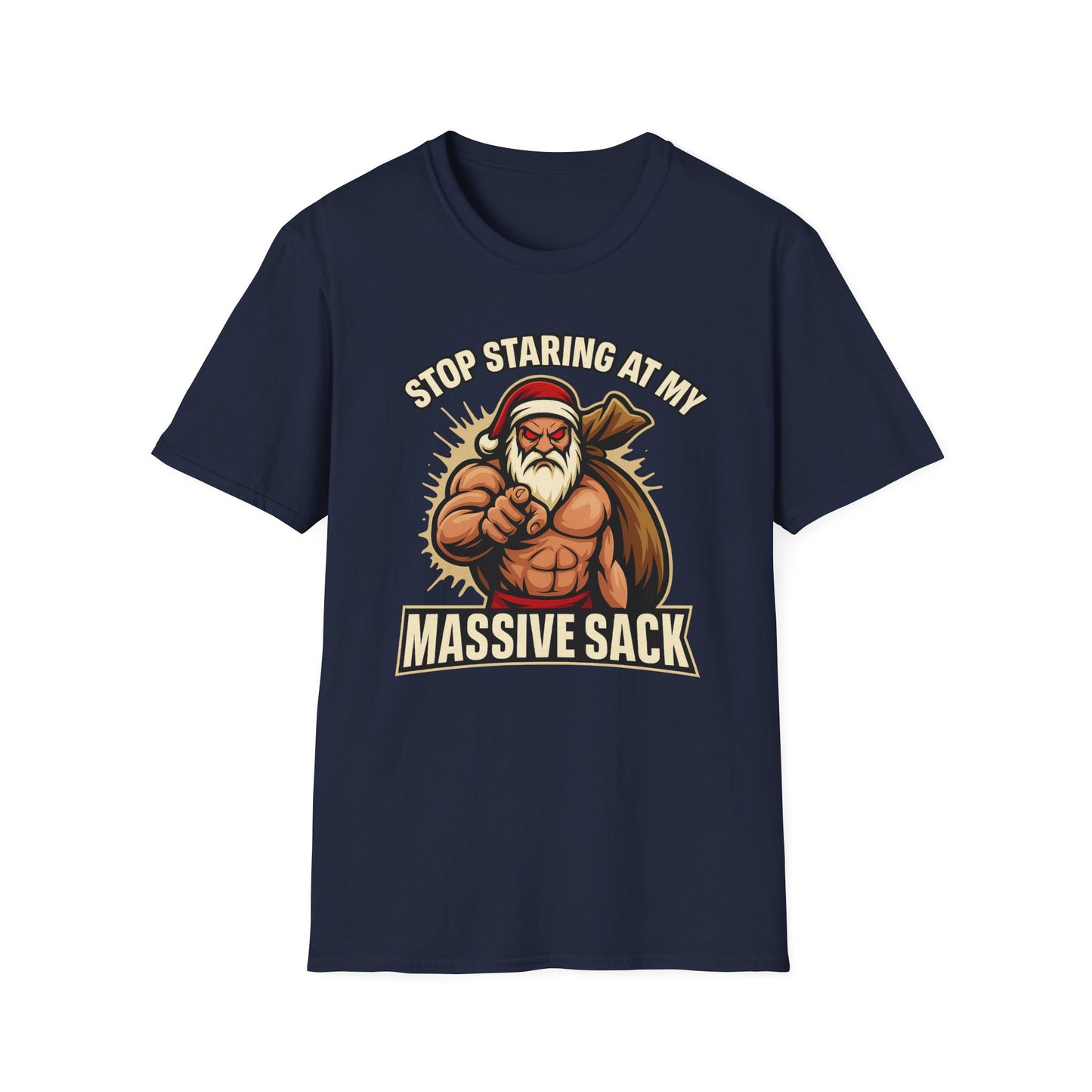 🔥 STOP STARING AT MY MASSIVE SACK – Holiday Dominance Tee 🔥